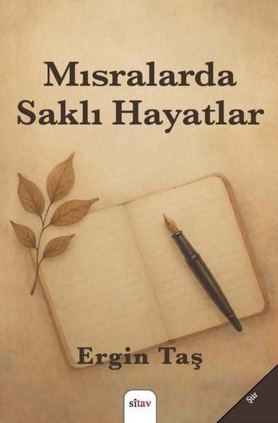 Ergin TaşTürk ŞiiriMısralarda Saklı Hayatlar