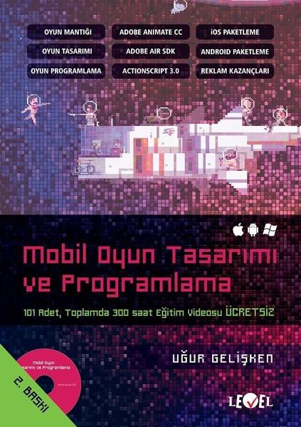 Uğur GelişkenProgramlama KitaplarıMobil Oyun Tasarımı ve Programlama