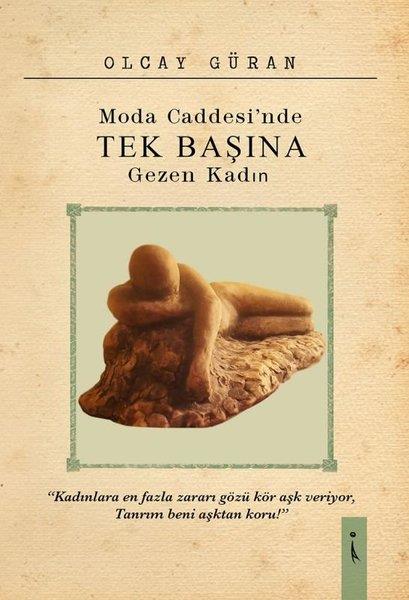 Olcay GüranTürkiye RomanModa Caddesi'nde Tek Başına Gezen Kadın