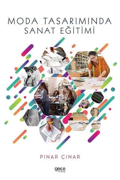 Pınar ÇınarEğitimModa Tasarımında Sanat Eğitimi
