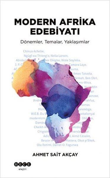 Ahmet Sait AkçayKritik & Theorie & AnalyseModern Afrika Edebiyatı