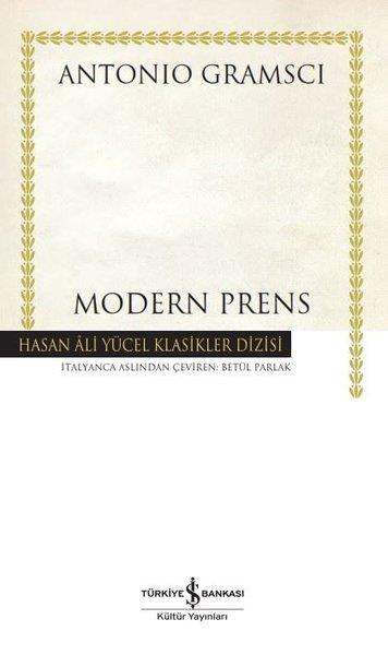 Antonio GramsciGenel Politika & Siyaset Bilim & Siyaset Tarihi KitaplarıModern Prens - Hasan Ali Yücel Klasikler