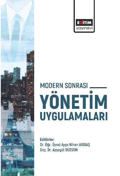 Ayşe Nihan ArıbaşEğitimModern Sonrası Yönetim Uygulamaları