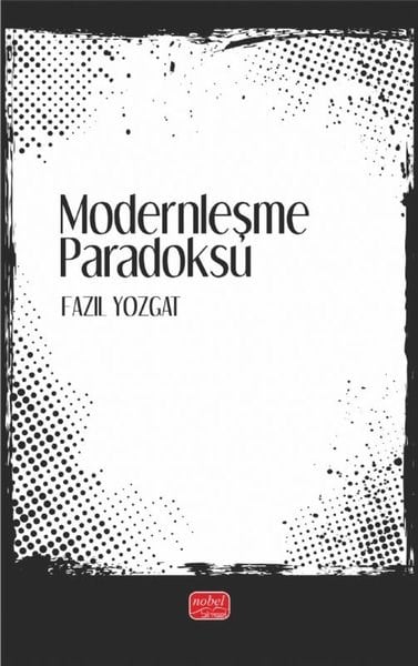 Fazıl YozgatOsmanli TarihiModernleşme Paradoksu