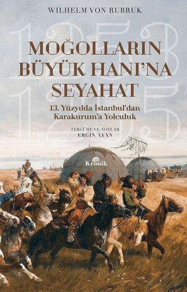 Wilhelm Von RubrukForschung, Analyse und TheoriebücherMoğolların Büyük Hanı’na Seyahat