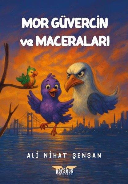 Ali Nihat ŞensanEgitim Etkinlik KitaplariMor Güvercin ve Maceraları