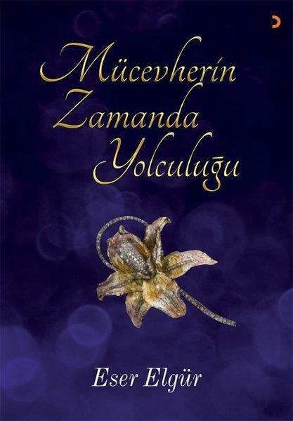 Eser ElgürForschung, Analyse und TheoriebücherMücevherin Zamanda Yolculuğu