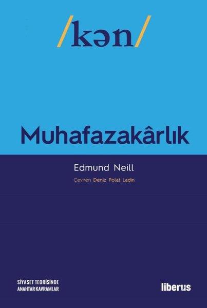 Edmund NeillDünya Siyaseti ve PolitikasıMuhafazakarlık