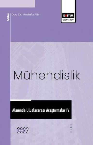 KolektifEğitimMühendislik Alanında Uluslararası Araştırmalar 4