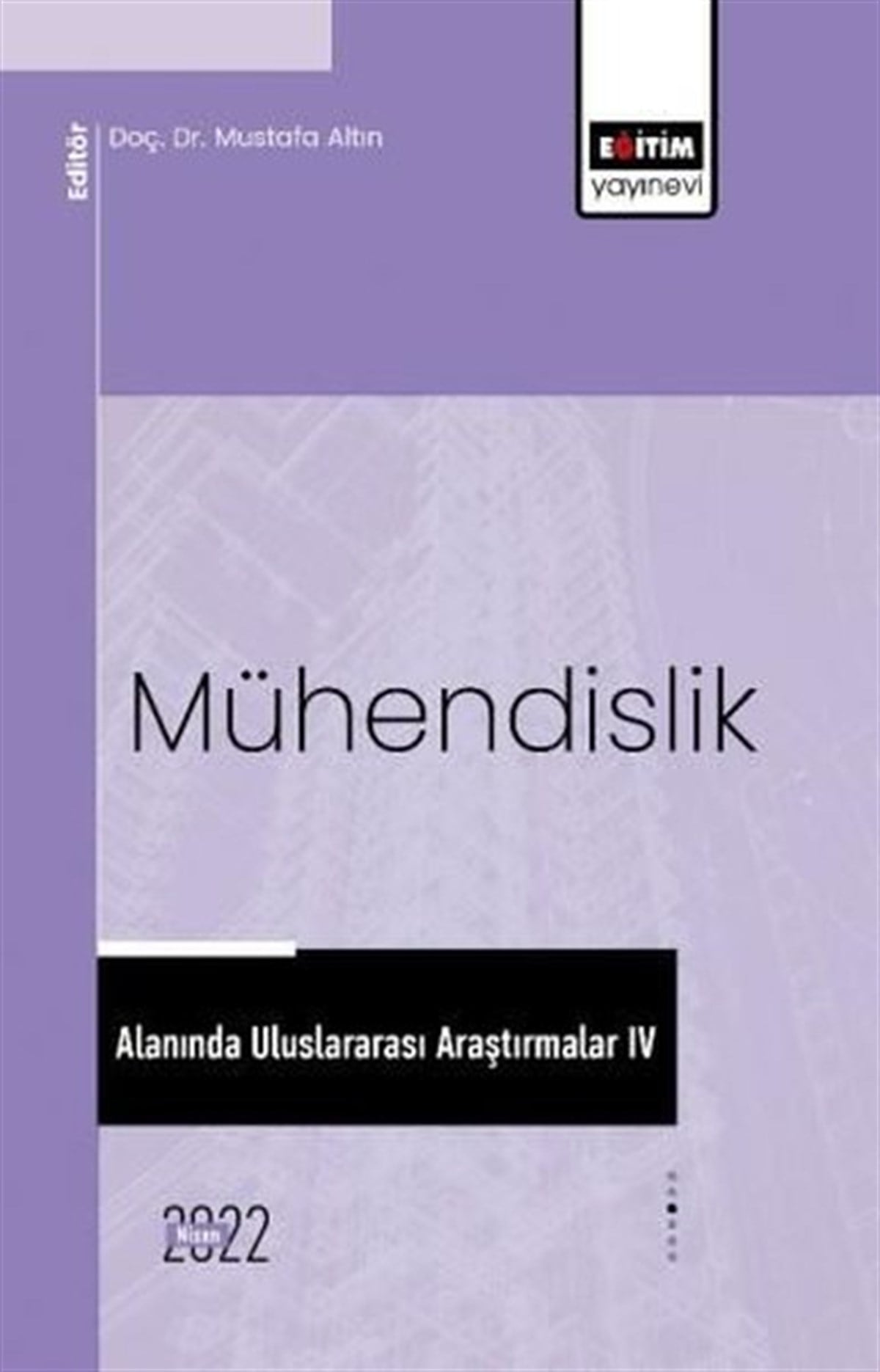 KolektifEğitimMühendislik Alanında Uluslararası Araştırmalar 4