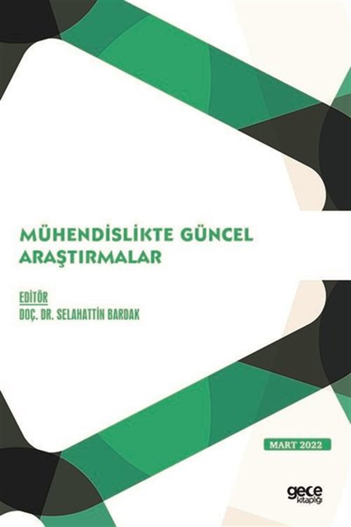 KolektifEğitimMühendislikte Güncel Araştırmalar - Mart 2022