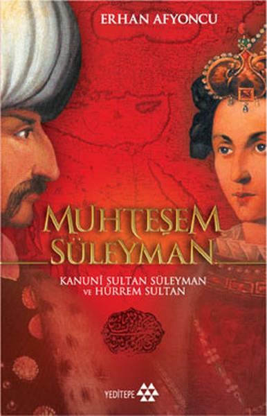 Erhan AfyoncuOsmanlı Tarihi KitaplarıMuhteşem Süleyman