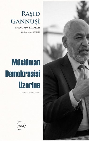 Andrew F. MarchIslamische BücherMüslüman Demokrasisi Üzerine - Yazılar ve Diyaloglar