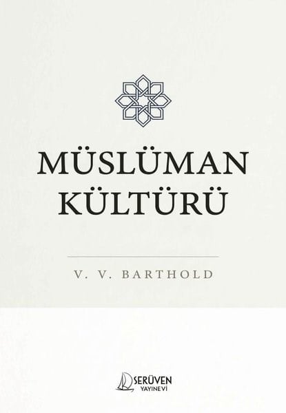 V. V. BartholdDünya TarihiMüslüman Kültürü