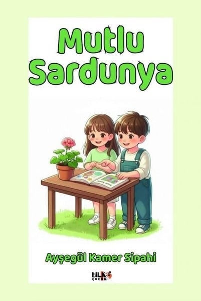 Ayşegül Kamer SipahiEgitim Etkinlik KitaplariMutlu Sardunya