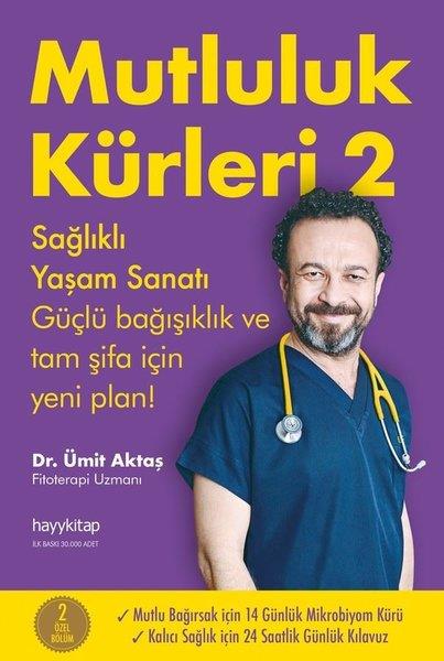 Dr. Ümit AktaşBeslenme Kitapları & Diyet KitaplarıMutluluk Kürleri 2