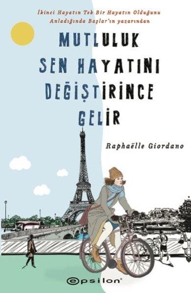 Mehmet Arif TaşkıranTürkische RomaneMutluluk Sen Hayatını Değiştirince Gelir
