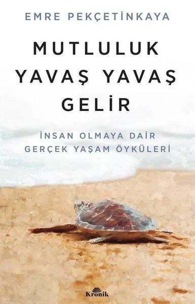Emre PekçetinkayaBücher zur persönlichen EntwicklungMutluluk Yavaş Yavaş Gelir