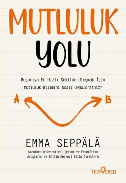 Emma SeppalaBücher zur persönlichen EntwicklungMutluluk Yolu