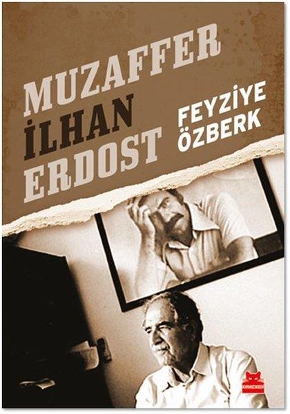 Feyziye ÖzberkHistorische Biographie und AutobiographieMuzaffer İlhan Erdost