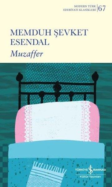 Memduh Şevket EsendalTürk KlasikleriMuzaffer - Modern Türk Edebiyatı Klasikleri
