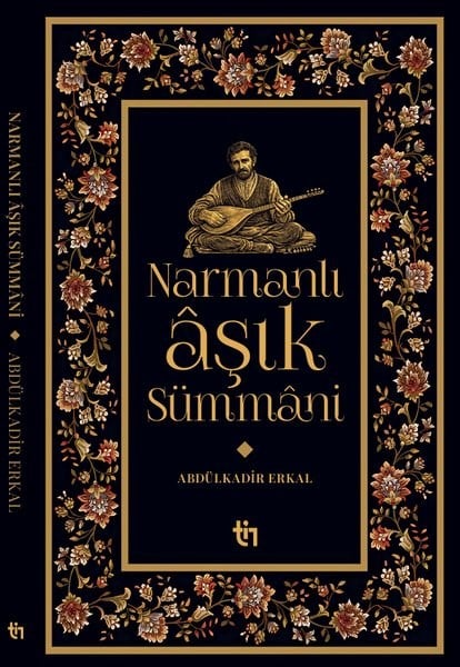 Abdülkadir ErkalTürk ŞiiriNarmanlı Aşık Sümmani
