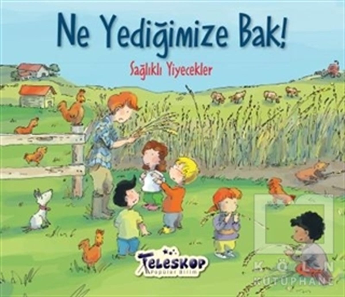 KolektifPopüler BilimNe Yediğimize Bak!