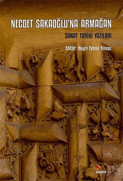 KolektifKunsttheorie BücherNecdet Sakaoğlu'na Armağan Sanat Tarihi Yazıları