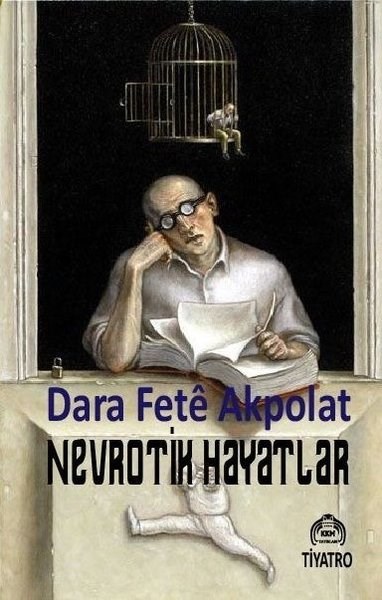 Dara Fete AkpolatDünya OyunlarıNevrotik Hayatlar