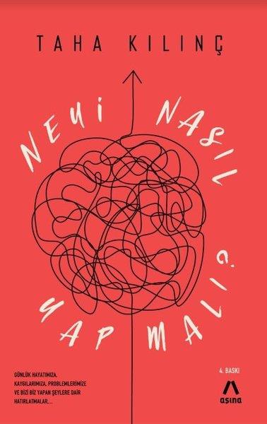 Taha KılınçTürkçe RomanlarNeyi Nasıl Yapmalı?