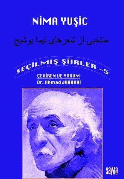 Ahmad JabbariTürk ŞiiriNima Yuşic - Seçilmiş Şiirler 5