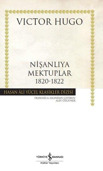 Victor HugoWeltklassiker & klassische BücherNişanlıya Mektuplar 1820-1822 (Ciltli)