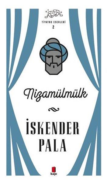 İskender PalaFotoğrafçılık KitaplarıNizamülmülk - Tiyatro Eserleri 2