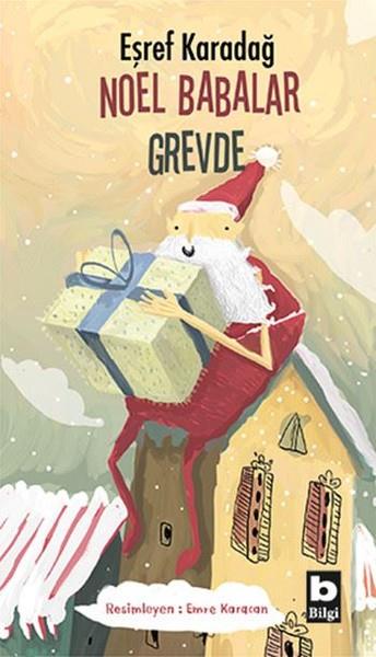 Eşref KaradağÇocuk RomanlarıNoel Babalar Grevde