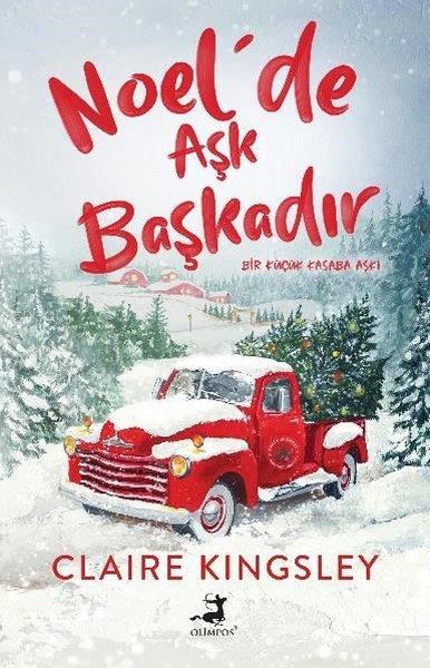 Claire KingsleyAşk Kitapları & Aşk RomanlarıNoel'de Aşk Başkadır - Bir Küçük Kasaba Aşkı