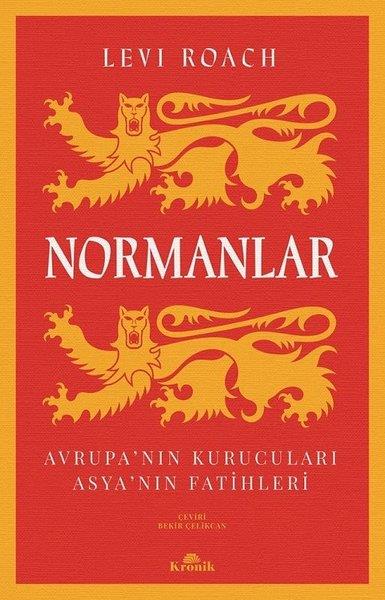 Levi RoachDünya TarihiNormanlar: Avrupa'nın Kurucuları - Asya'nın Fatihleri
