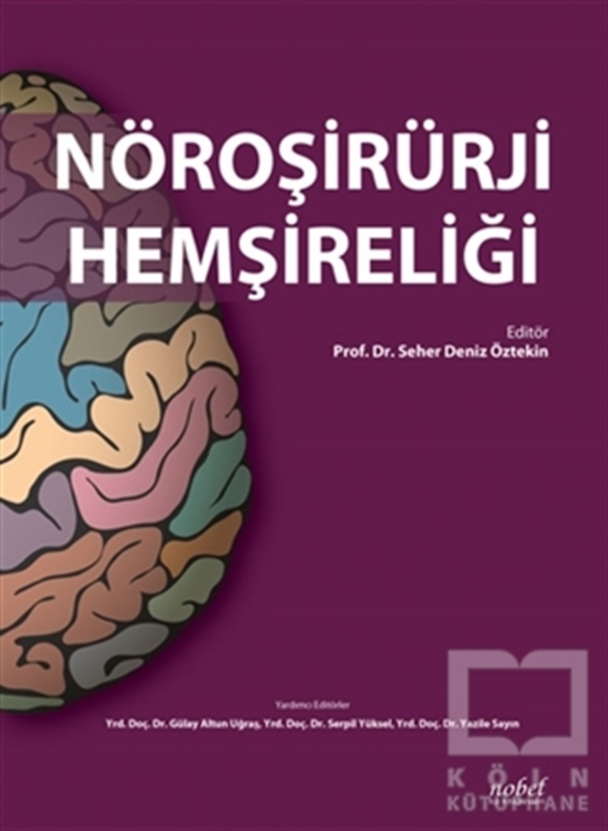 Seher Deniz ÖztekinAkademikNöroşirürji Hemşireliği