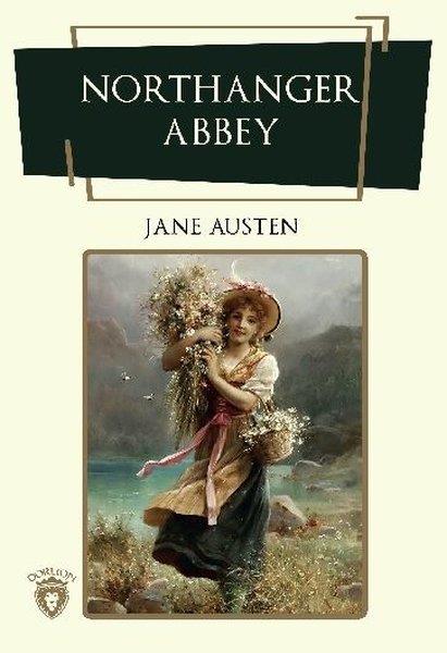 Jane Austenİngiliz Dünya KlasikleriNorthanger Abbey