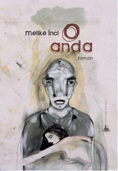 Melike İnciTürkçe RomanlarO Anda
