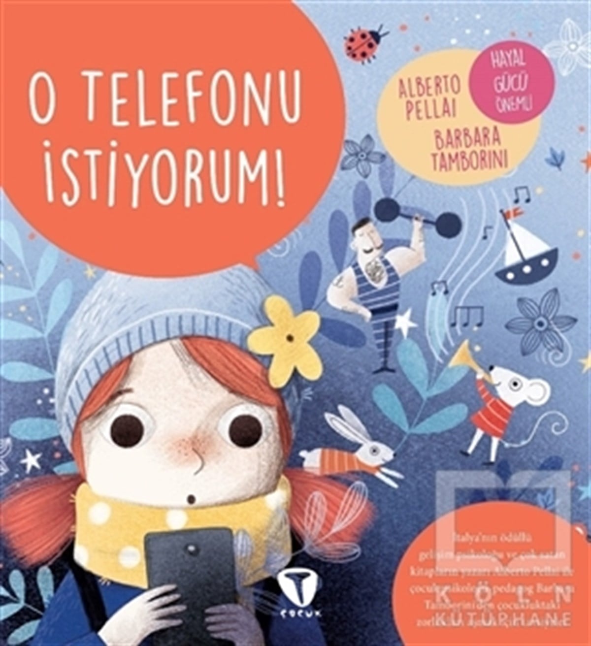 Alberto PellaiKinder RomaneO Telefonu İstiyorum!