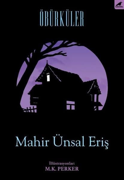 Mahir Ünsal ErişTürkische RomaneÖbürküler