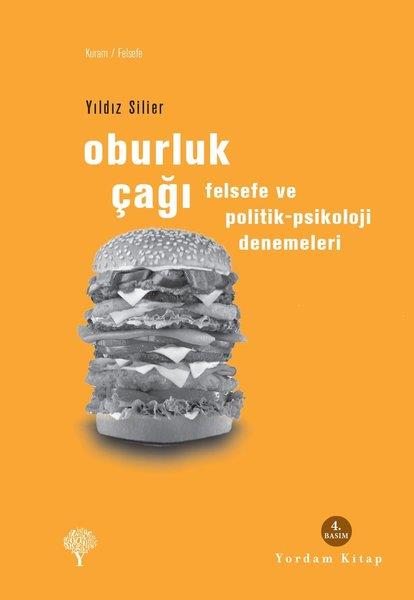 Yıldız SilierFelsefe BilimiOburluk Çağı - Felsefe ve Politik-Psikoloji Denemeleri