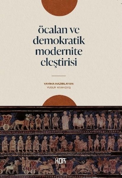 KolektifTürkiye Siyaseti ve Politikası KitaplarıÖcalan ve Demokratik Modernite Eleştirisi