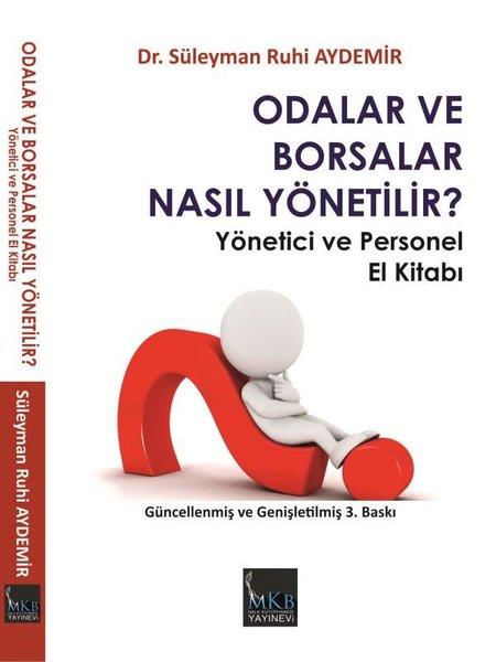 Süleyman Ruhi AydemirBörse BücherOdalar ve Borsalar Nasıl Yönetilir?