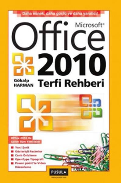 Gökalp HarmanYeni Başlayanlar İçinOffice 2010 Terfi Rehberi