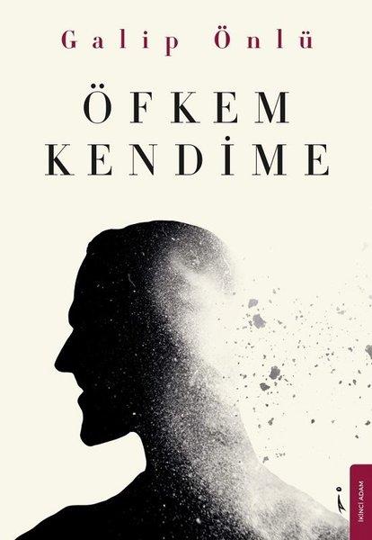 Galip ÖnlüHikaye (Öykü) KitaplarıÖfkem Kendime