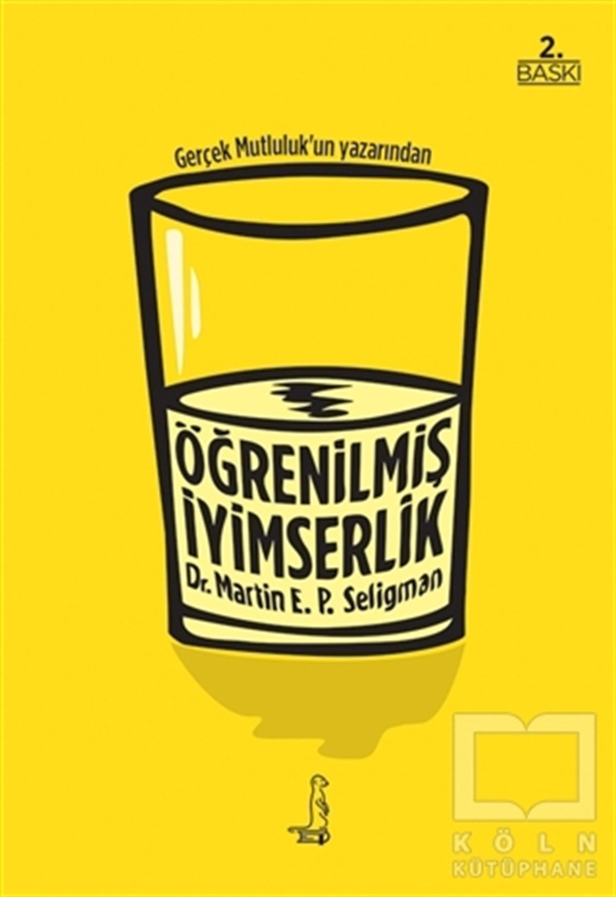 Martin E. P. SeligmanKişisel Gelişim KitaplarıÖğrenilmiş İyimserlik