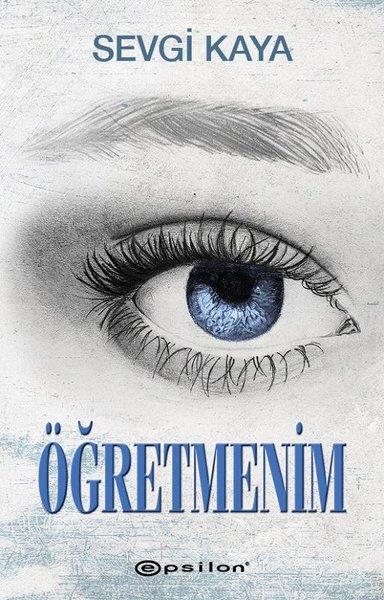 Sevgi KayaTürkische RomaneÖğretmenim