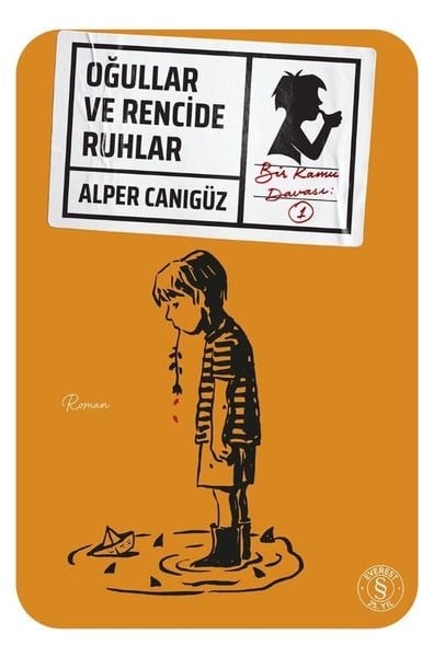Alper CanıgüzKrimisOğullar ve Rencide Ruhlar - Bir Kamu Davası 1