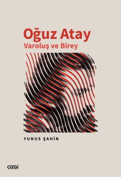 Yunus ŞahinEleştiri & Kuram & İnceleme KitaplarıOğuz Atay - Varoluş ve Birey